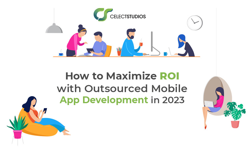 how to maximize roi with outsourcing mobile