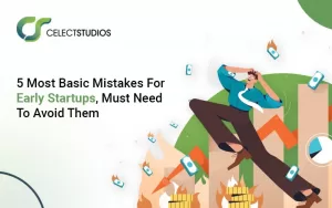 5-Most-Basic-Mistakes-For-Early-Startups-Must-Need-To-Avoid-Them