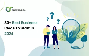 30+ Best Business Ideas To Start In 2024